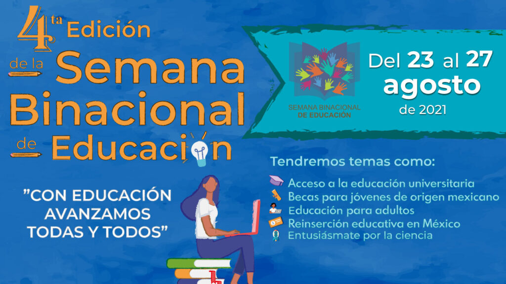 Participe en la IV Semana Binacional de Educación (SBE) del Consulado de México