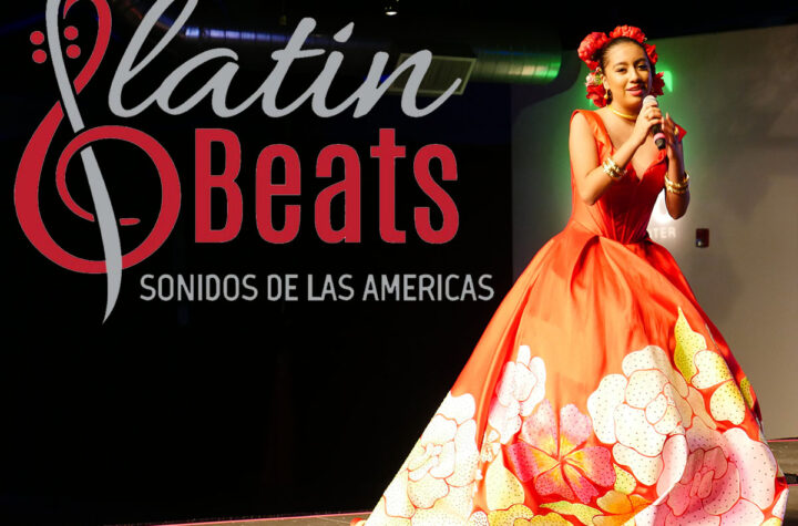 Solicite sus entradas para el "Latin Beats: Sonido de las Américas" 2021