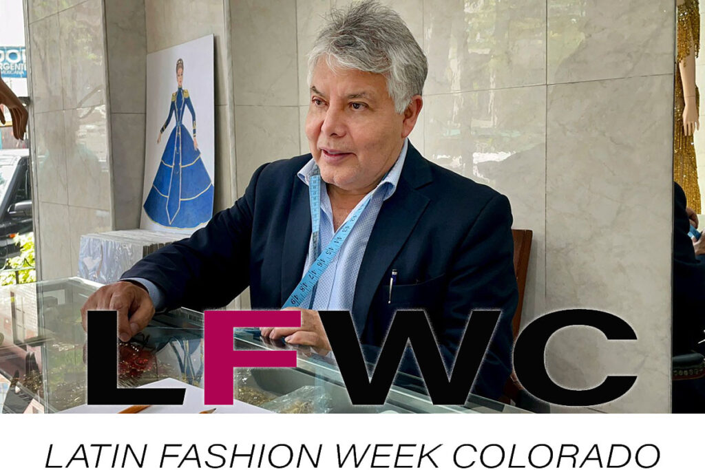 Diseñador de las estrellas sorprenderá en la Latin Fashion Week Colorado