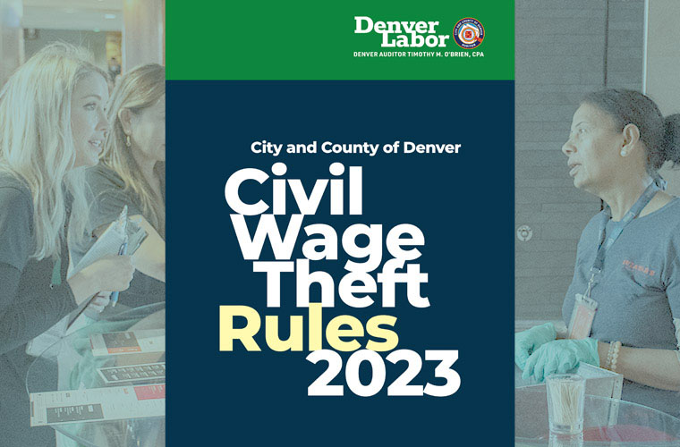 Denver workers are now protected against civil wage theft Trabajadores de Denver ahora están protegidos contra el robo de salarios